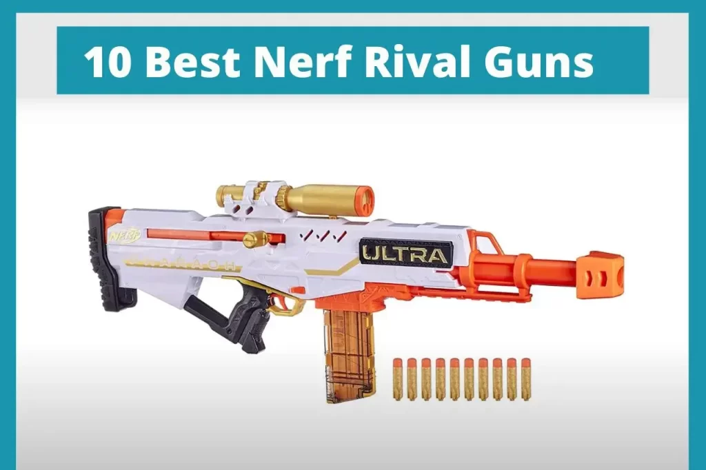 Best Nerf Rival Gun