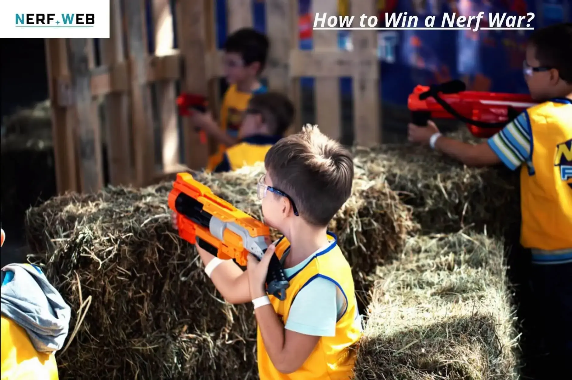 How to Win a Nerf War