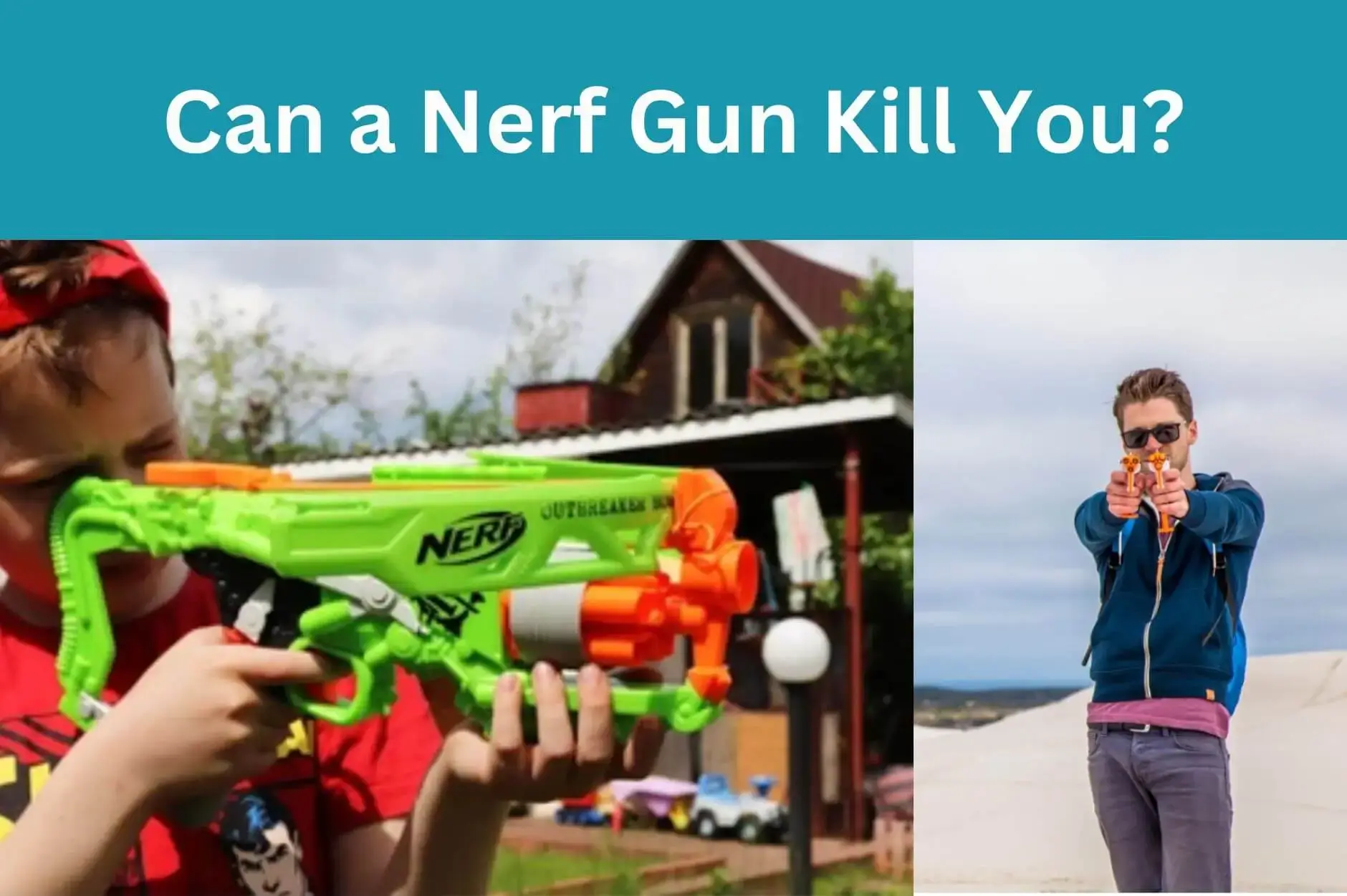 Can a Nerf Gun Kill You