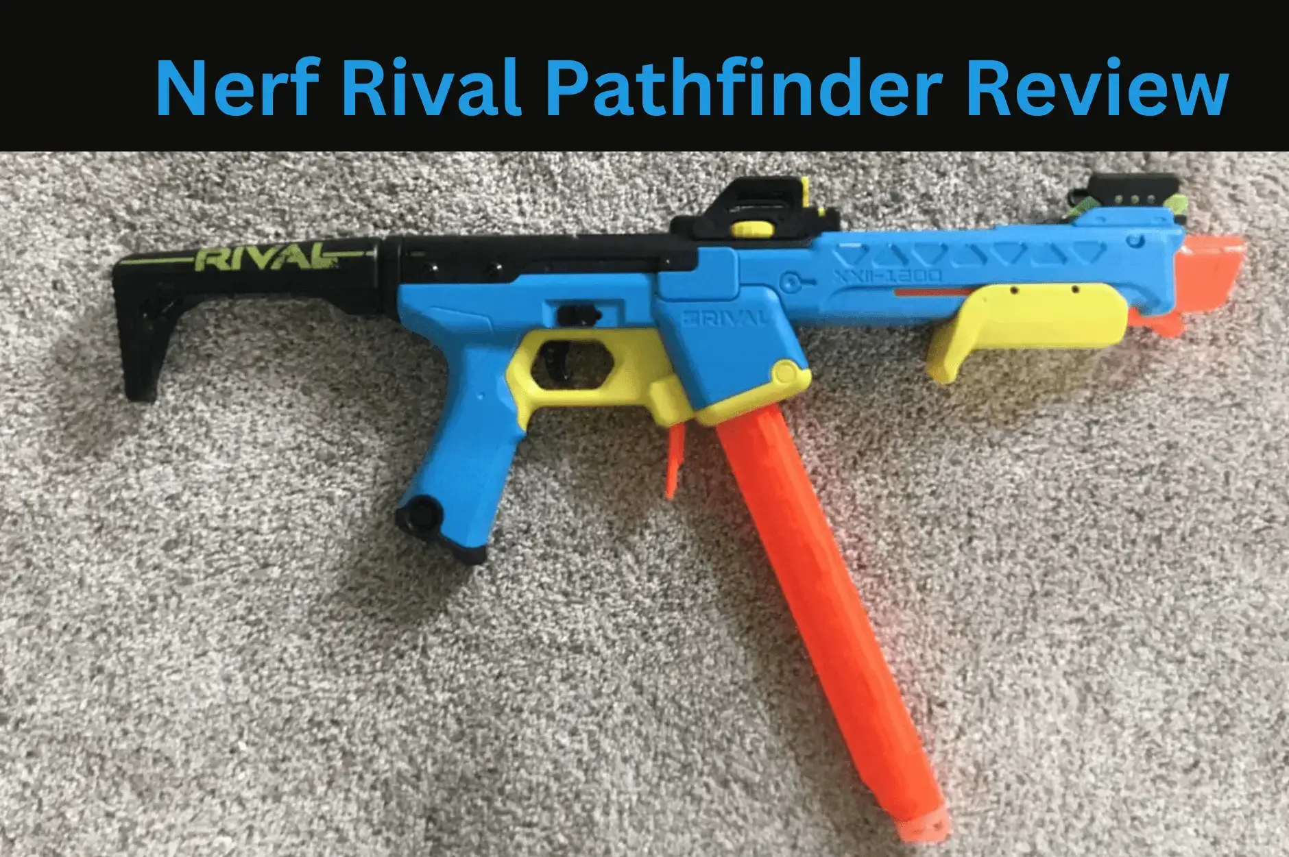 Nerf Rival Pathfinder Review