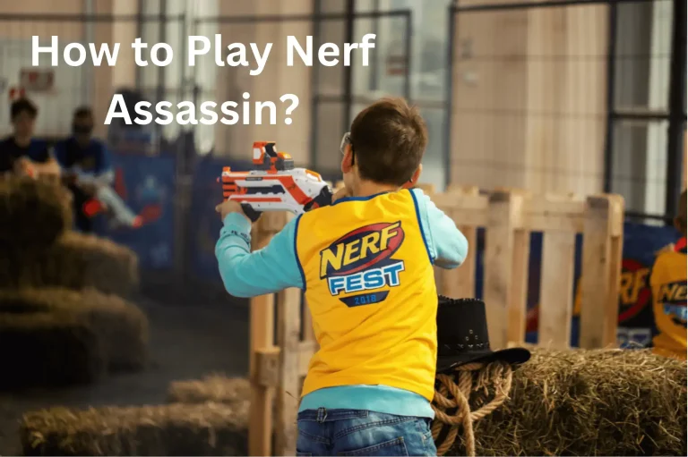 How to Play Nerf Assassin?